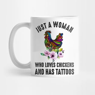 Just A Woman Who Loves Chickens And Has Tattoos Mug